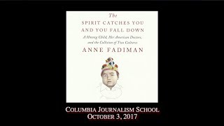 The Spirit Catches You and You Fall Down Anne Fadiman Book Talk [upl. by Ydur]