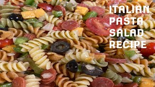 ITALIAN PASTA SALAD RECIPE  My Version [upl. by Rohn]