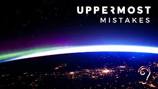 Uppermost  Mistakes [upl. by Enyar]