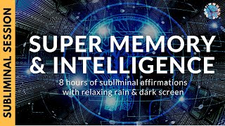 SUPER MEMORY AND INTELLIGENCE  8 Hours of Subliminal Affirmations amp Relaxing Rain [upl. by Bruyn]