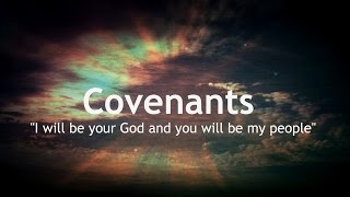 Understanding the Covenants of God 1 of 2 [upl. by Alfred926]