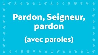 Pardon Seigneur pardon  Jeunesse en Mission  Chant Chrétien avec paroles pour le Carême et Pâques [upl. by Aikkan638]