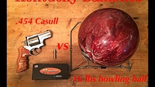 454 Casull vs 16 lbs Bowling Ball [upl. by Nalac]