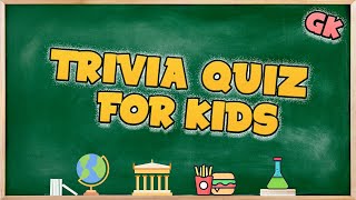 KIDS TRIVIA QUIZ 24 General Knowledge Questions For Kids  With Answers [upl. by Yespmed]