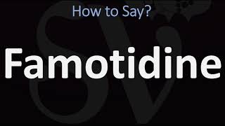 How to Pronounce Famotidine CORRECTLY [upl. by Niraj606]