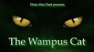 The Wampus Cat [upl. by Drewett434]