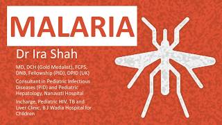 Malaria Types Clinical Features Diagnosis Treatment amp Drugs  Dr Ira Shah [upl. by Ecnarepmet]