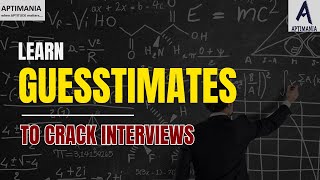 How to Solve Guesstimates  Guesstimate Preparation  Guesstimate Interview Questions  Crack PI [upl. by Ailhad]