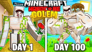 I Survived 100 Days AS A IRON GOLEM in Hardcore Minecraft [upl. by Attennaej]