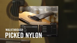 SESSION GUITARIST — PICKED NYLON Walkthrough  Native Instruments [upl. by Inatsed855]