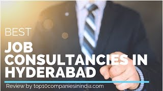 Top 10 Job Consultancies in Hyderabad [upl. by Olsen943]