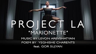 “MARIONETTE” «Մարիոնետկա» by PROJECT LA [upl. by Bannister]