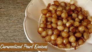 Quick Tasty Side  Caramelized Pearl Onions [upl. by Hedy]