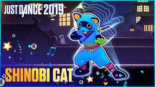 Just Dance 2019 Shinobi Cat by Glorious Black Belts  Official Track Gameplay US [upl. by Vittorio308]