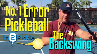 Your Backswing  The Most Common and Most Deadly Pickleball Mistake [upl. by Grof958]