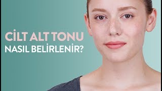 Cilt Alt Tonu Belirleme Yöntemleri Cilt Alt Tonu Nasıl Bulunur [upl. by Jarrett]