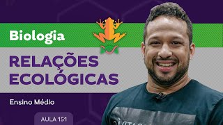 Relações ecológicas  Biologia  Ensino Médio [upl. by Seidnac]