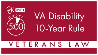 VA Disability 10Year Rule Explained [upl. by Yrocal657]