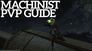 FFXIV  Machinist PVP Guide Patch 61 [upl. by Aggi]