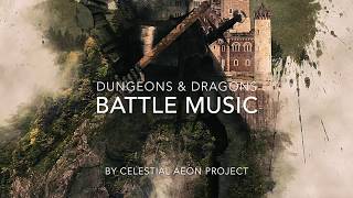 DampD Battle music  Dungeons and Dragons playlist [upl. by Boccaj]