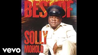 Solly Moholo  O A Ntaela Moya Best Of [upl. by Capone]