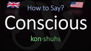 How to Pronounce Conscious CORRECTLY Meaning amp Pronunciation [upl. by Devad]