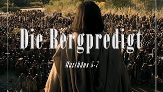 Die Bergpredigt Jesu Christi [upl. by Htessil449]