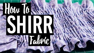 How To Shirr Fabric  Shirring Tutorial [upl. by Enicar]