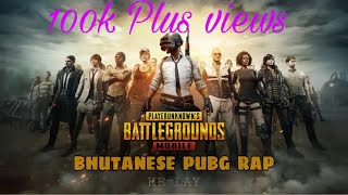 Bhutanese PUBG rap song by KeLay [upl. by Ellenet]