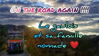 VLOG NOMADE la suite des aventures du gaulois et sa famille nomade  🤙 [upl. by Eitsim]