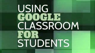 How to Use Google Classroom for Students [upl. by Arvy960]