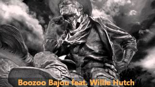 Boozoo Bajou feat Willie Hutch  Second To None [upl. by Rastus572]