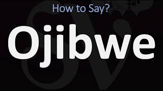 How to Pronounce Ojibwe CORRECTLY [upl. by Maro]