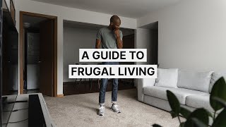 A Guide To Frugal Living How To Save More Money [upl. by Anisamot]