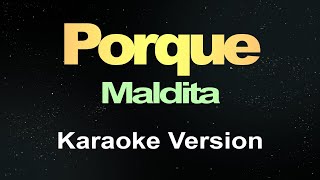 Porque  Karaoke Version [upl. by Bradleigh]