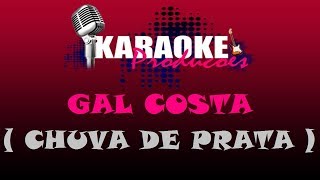 GAL COSTA  CHUVA DE PRATA  KARAOKE [upl. by Morty]