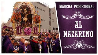 Marcha Procesional Al Nazareno HQ [upl. by Suirtemid]