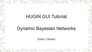 Dynamic Bayesian Networks [upl. by Ailin]