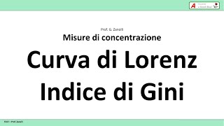 Statistica facile  13  LorenzGini Misure di concentrazione [upl. by Selima]