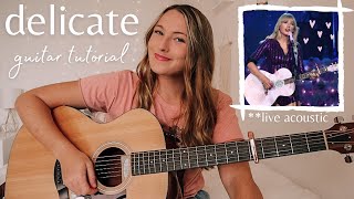 Taylor Swift Delicate Guitar Tutorial Acoustic Live Version  Nena Shelby [upl. by Johnette]