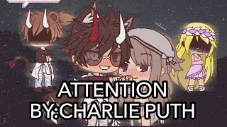 Attention  Gachalife  Song by  Charlie Puth [upl. by Halley]