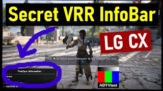 LG CX Has A Secret GSYNC Freesync HDMI 21 VRR Information Bar [upl. by Ramaj300]