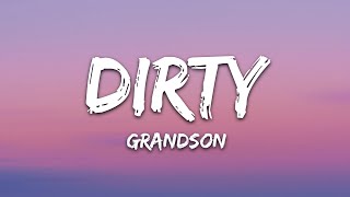 grandson  Dirty Lyrics [upl. by Yliab761]