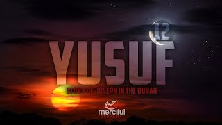 Surah Yusuf Full Chapter  Emotional Quran Recitation [upl. by Mirella]