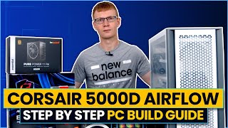 Corsair 5000D Airflow PC Build Guide  Step by Step [upl. by Blynn]