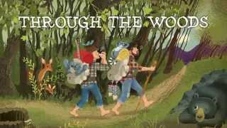 Through the Woods  The Okee Dokee Brothers [upl. by Aday491]