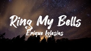 Enrique Iglesias Ring My Bells lyrics [upl. by Ecinnahs]