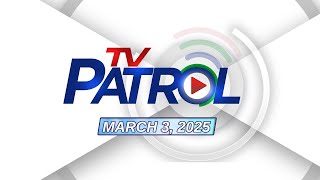 TV Patrol Livestream  March 3 2025 Full Episode Replay [upl. by Gereld101]