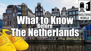 Visit The Netherlands  What to Know Before You Visit The Netherlands [upl. by Felice712]