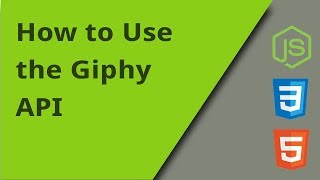 How to Use the Giphy API [upl. by Hairahcaz]